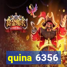 quina 6356