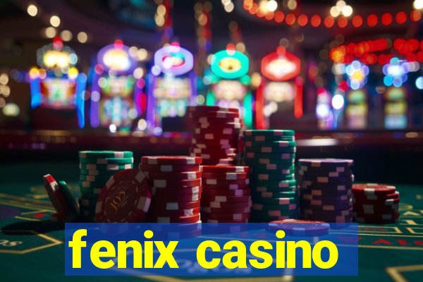 fenix casino