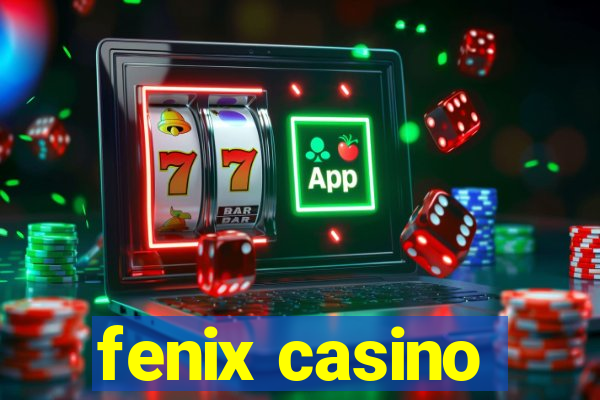 fenix casino