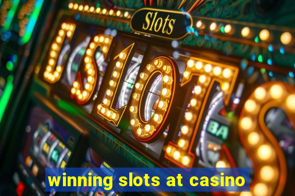 winning slots at casino