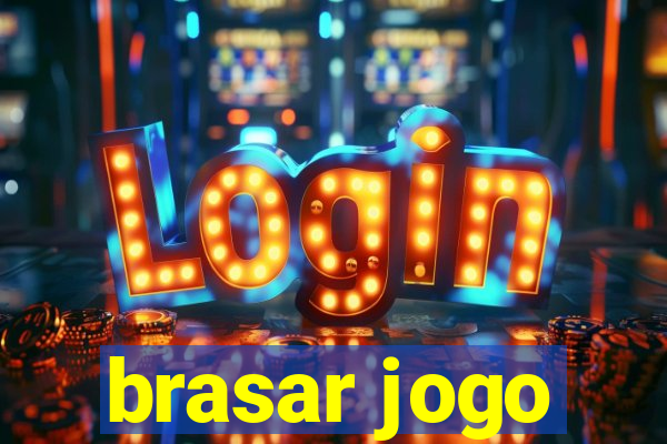 brasar jogo