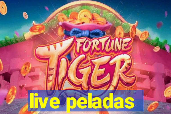 live peladas