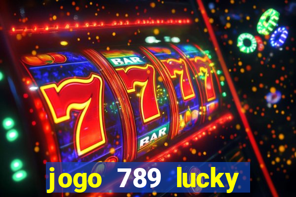 jogo 789 lucky paga mesmo