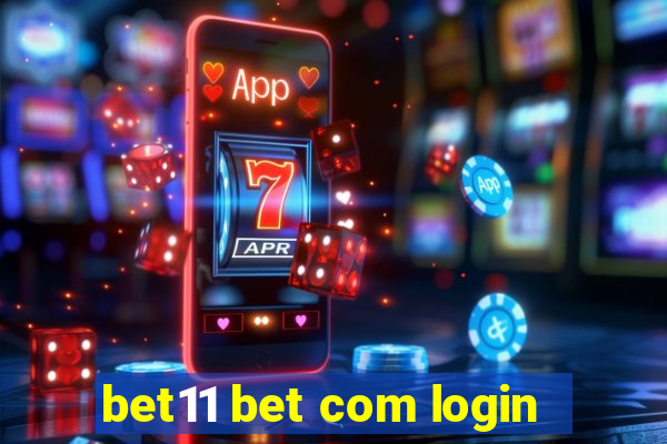 bet11 bet com login