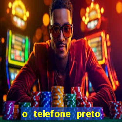 o telefone preto torrent magnet