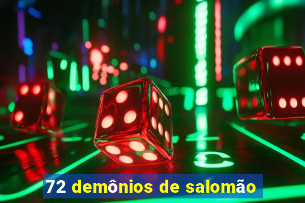 72 demônios de salomão