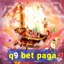 q9 bet paga