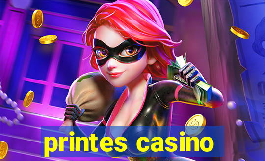 printes casino