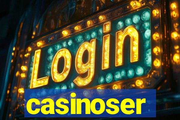 casinoser