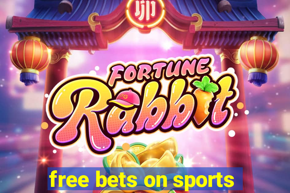 free bets on sports