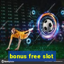 bonus free slot