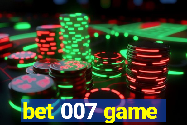 bet 007 game