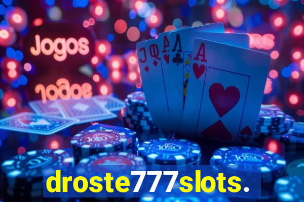 droste777slots.com