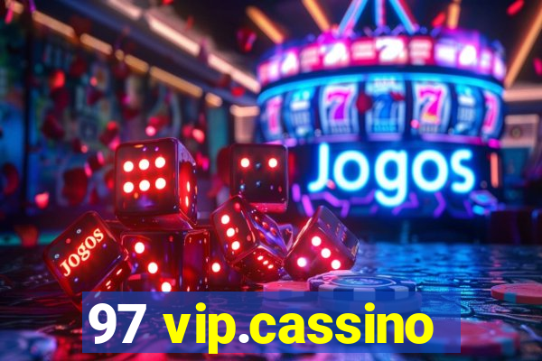 97 vip.cassino