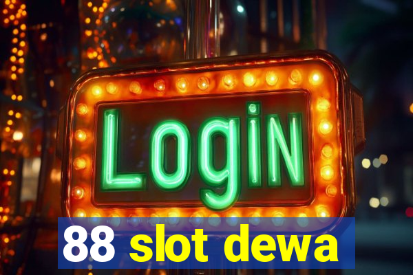 88 slot dewa