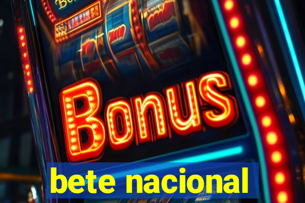 bete nacional