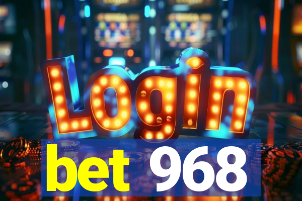 bet 968