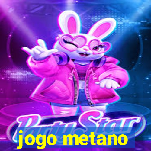 jogo metano