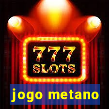 jogo metano