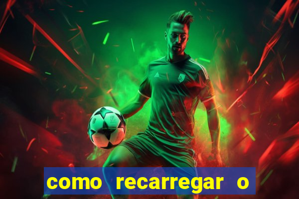 como recarregar o jogo do tigre