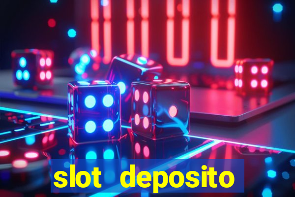 slot deposito minimo 5 reais