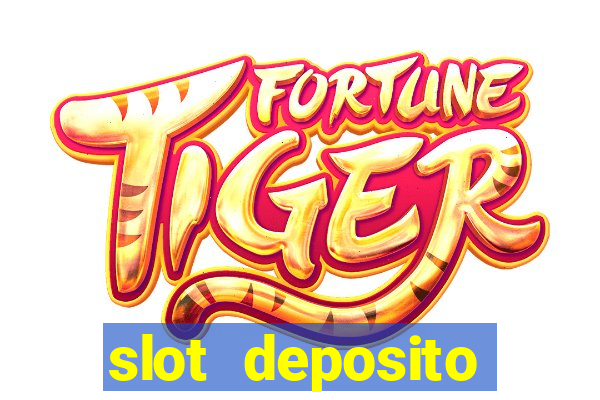 slot deposito minimo 5 reais