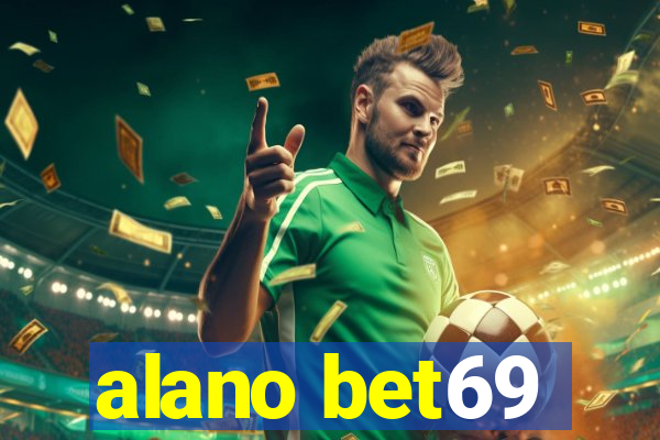 alano bet69