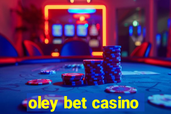 oley bet casino