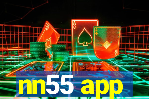 nn55 app