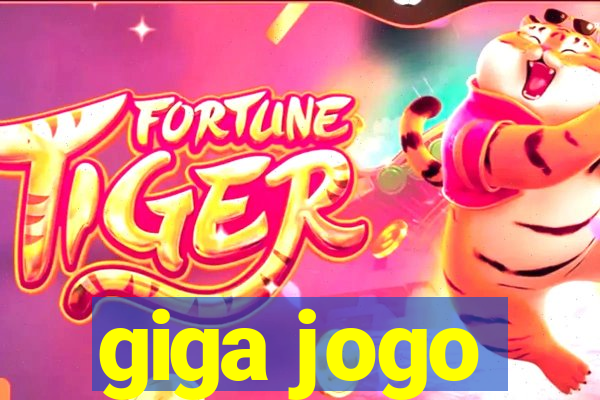 giga jogo