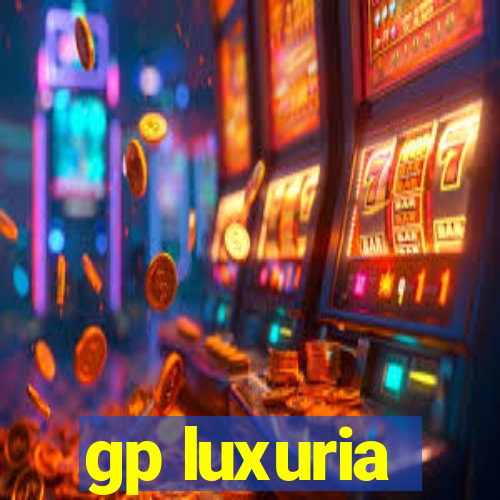 gp luxuria