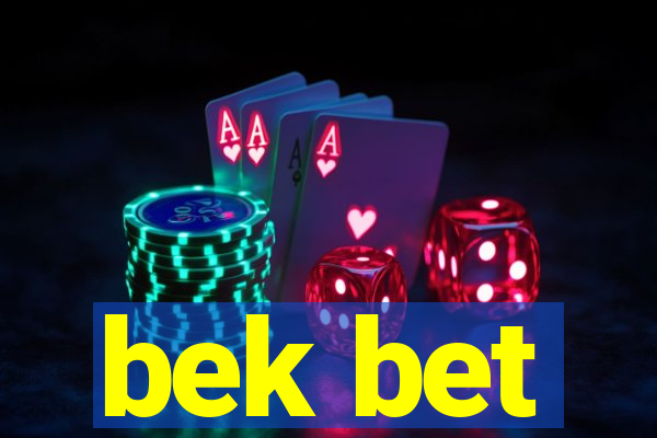 bek bet