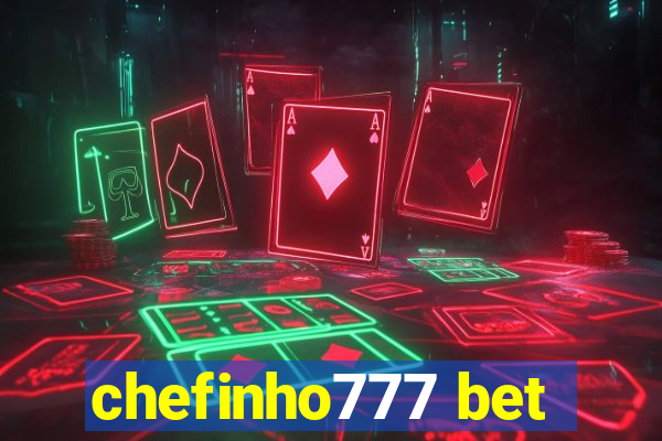 chefinho777 bet