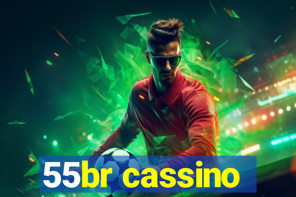 55br cassino