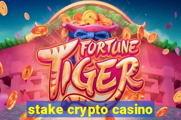 stake crypto casino