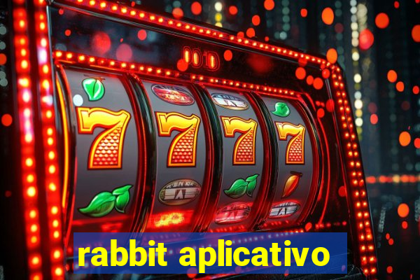 rabbit aplicativo