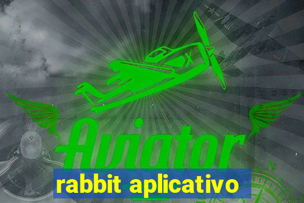 rabbit aplicativo