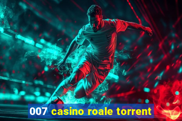 007 casino roale torrent