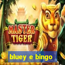 bluey e bingo