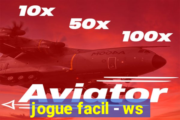 jogue facil - ws