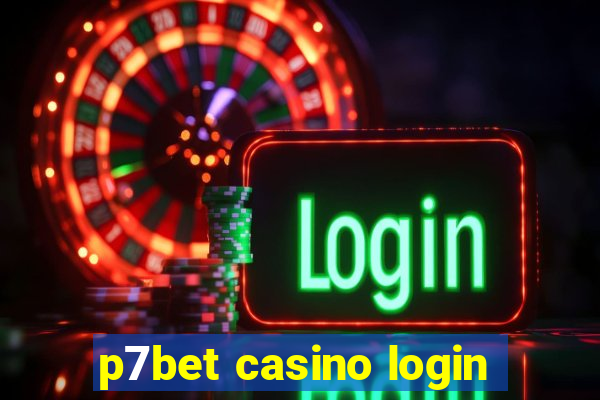 p7bet casino login