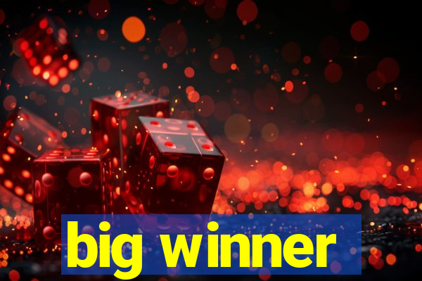 big winner