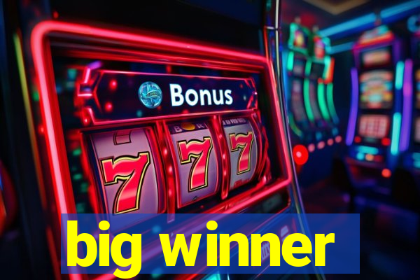 big winner