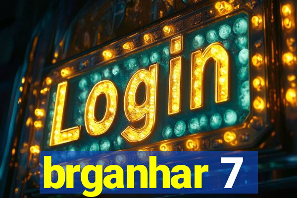 brganhar 7