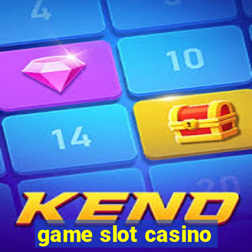 game slot casino