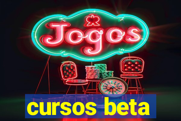 cursos beta