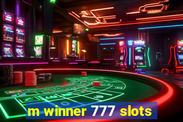 m winner 777 slots