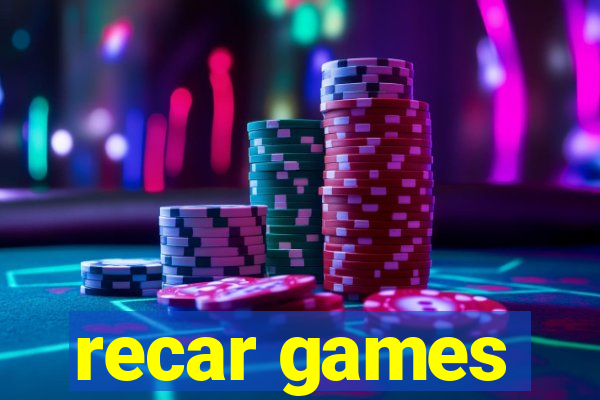 recar games