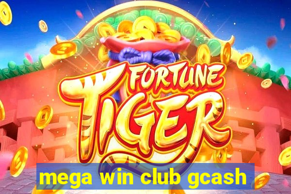 mega win club gcash