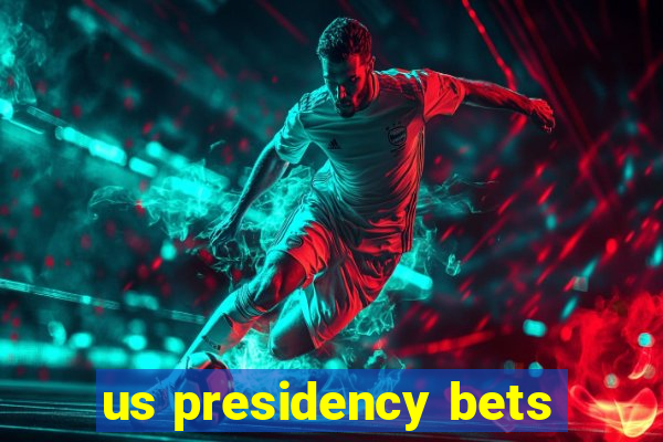 us presidency bets